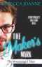 The Maker's Mark · A Sweet, Fake Boyfriend Romance (The Mountaingirl Tales Book 2)