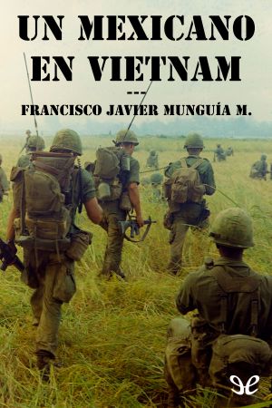 Un Mexicano en Vietnam