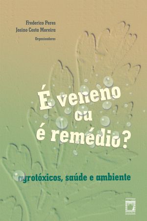 É Veneno Ou É Remédio?