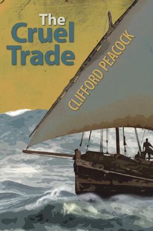 The Cruel Trade