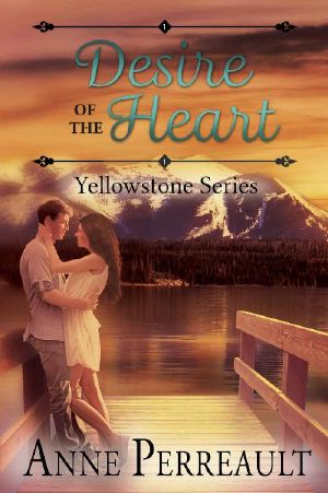 Desire of the Heart (Yellowstone Series Book 1)