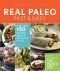 Real Paleo Fast & Easy