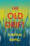 The Old Drift · A Novel