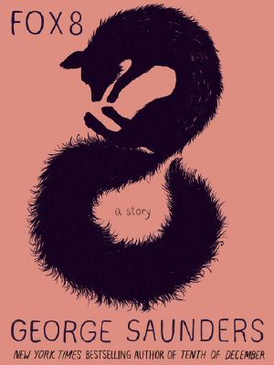 Fox 8 · A Story (Kindle Single)