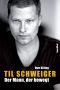 Til Schweiger · der Mann, der bewegt