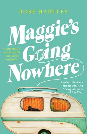 Maggie's Going Nowhere