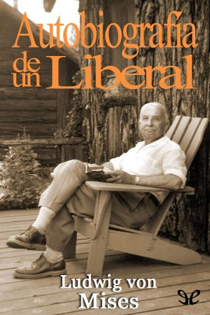 Autobiografía De Un Liberal