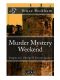 Murder Mystery Weekend