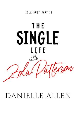 The Single Life with Zola Patterson Part 2 (Zola Duet)