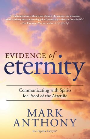 Evidence of Eternity · Communicating with Spirits for Proof of the Afterlife