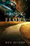 The Book of Flora (The Road to Nowhere 3)