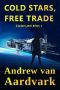 Cold Stars, Free Trade: A Jack "Ack-Ack" adventure set in the Terra's Evil Children Universe (Captain Jack Black Book 1)