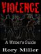 Violence · A Writer's Guide