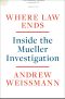 Where Law Ends, Inside the Mueller Investigation