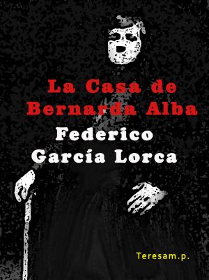 La Casa De Bernarda Alba