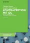 Kontrazeption mit OC · Orale Kontrazeptiva in 238 Problemsituationen 3.Auflage