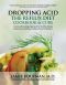 Dropping Acid · The Reflux Diet Cookbook & Cure