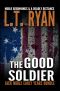 The Good Soldier: Jack Noble Early Years Bundle (Noble Beginnings & A Deadly Distance)