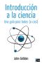 Introducción a la ciencia. Una guía para todos (o casi)