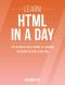 HTML · Learn HTML in a DAY! - the Ultimate Crash Course to Learning the Basics of HTML in No Time (HTML, HTML Course, HTML Development, HTML Books, HTML for Beginners)