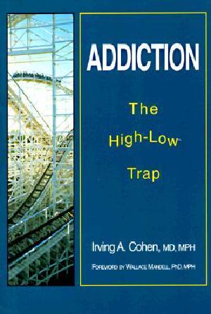 Addiction · the High-Low Trap