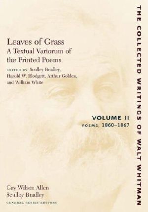 Leaves of Grass · A Textual Variorum of the Printed Poems, 1860-1867