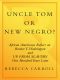 Uncle Tom or New Negro?