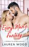 Every Man's Fantasy · A Friends to Lovers Romance