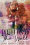 Behind The Wall · A Novella