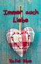 Immer auch Liebe