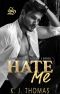 Hate Me: A Dark Bully Romance: (Stoneridge Academy Book 1)