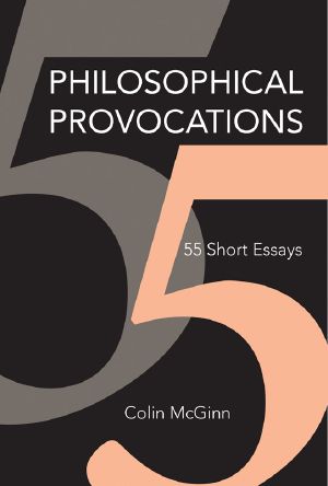 Philosophical Provocations, 55 Short Essays