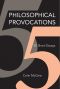 Philosophical Provocations, 55 Short Essays