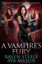 A Vampire's Fury · A Gritty Urban Fantasy Novel (Rouen Chronicles Book 8)