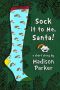 Sock It to Me, Santa!