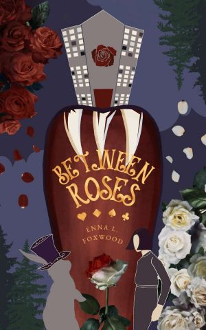 Between Roses