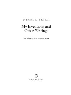 My Inventions and Other Writings