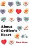 About Griffen's Heart