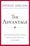 The Advantage · Why Organizational Health Trumps Everything Else in Business (J-B Lencioni Series)