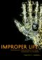 Improper Life · Technology and Biopolitics From Heidegger to Agamben (Posthumanities)