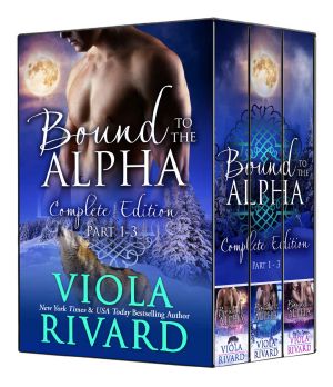 Bound to the Alpha · Complete Edition