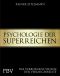 Psychologie der Superreichen · Das verborgene Wissen der Vermögenselite