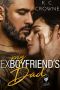 My Ex-Boyfriend's Dad · An Age Gap Older Man Younger Woman Romance (Silver Fox Daddies)