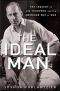 The Ideal Man · the Tragedy of Jim Thompson and the American Way of War