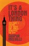 It's London Thing · How Rare Groove, Acid House and Jungle Remapped the City