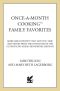 Once-A-Month Cooking Family Favorites · More Great Recipes That Save You Time and Money from the Inventors of the Ultimate Do-Ahead Dinnerti