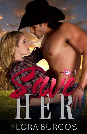 Save Her (Texas Hearts Series Book 1)