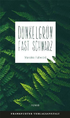 Dunkelgrün fast schwarz (Debütromane in der FVA)