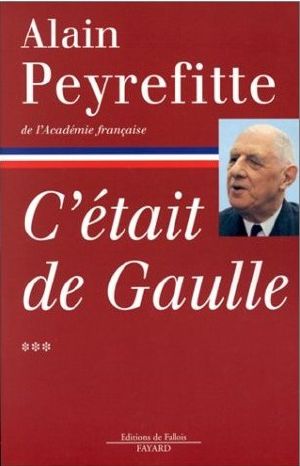 Cétait de Gaulle - Tome III