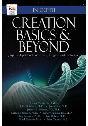 Creation Basics & Beyond · an In-Depth Look at Science, Origins, and Evolution